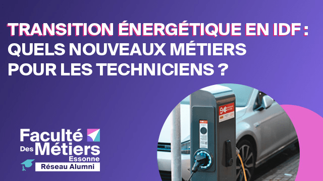 🌿⚡ Transition énergétique en Île-de-France : quels nouveaux métiers pour les techniciens ?