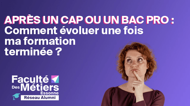 🤔 Comment évoluer après un CAP ou un BAC Pro ?