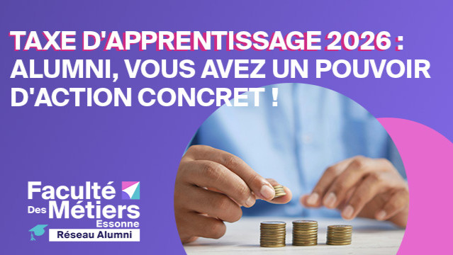 💶 Taxe d'apprentissage 2026 : en tant qu'alumni, vous avez un pouvoir d'action concret !